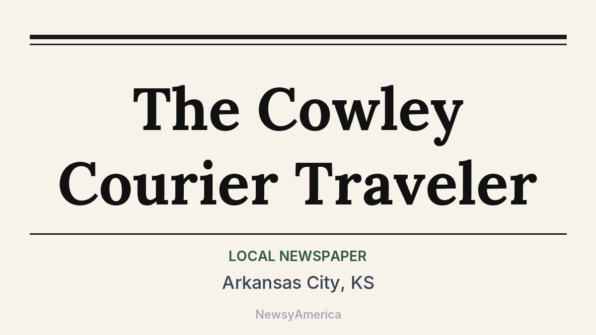 The Cowley Courier Traveler – Arkansas City, KS