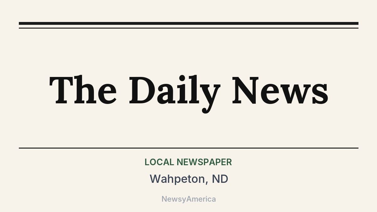 The Daily News – Wahpeton, ND