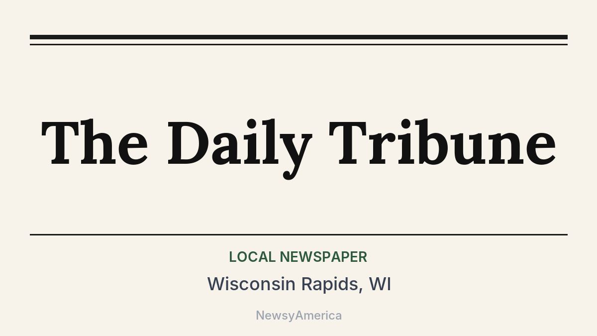 The Daily Tribune – Wisconsin Rapids, WI