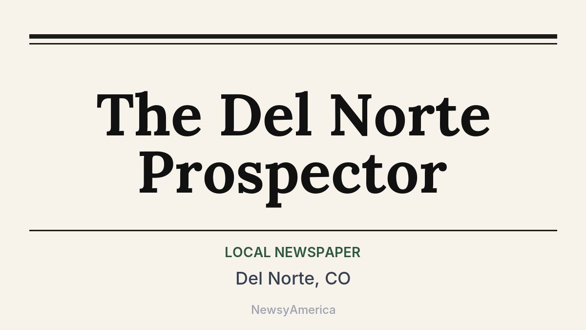 The Del Norte Prospector – Del Norte, CO