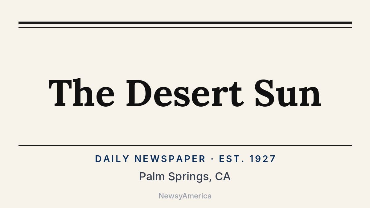 The Desert Sun – Palm Springs, CA