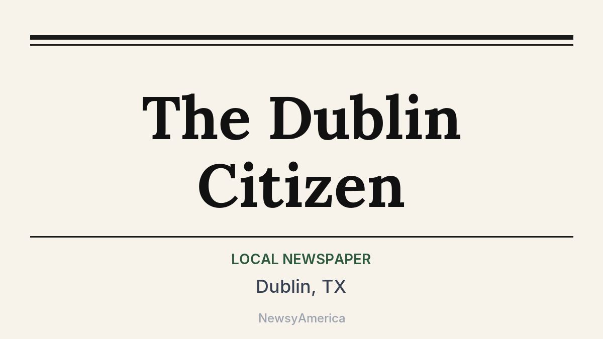 The Dublin Citizen – Dublin, TX