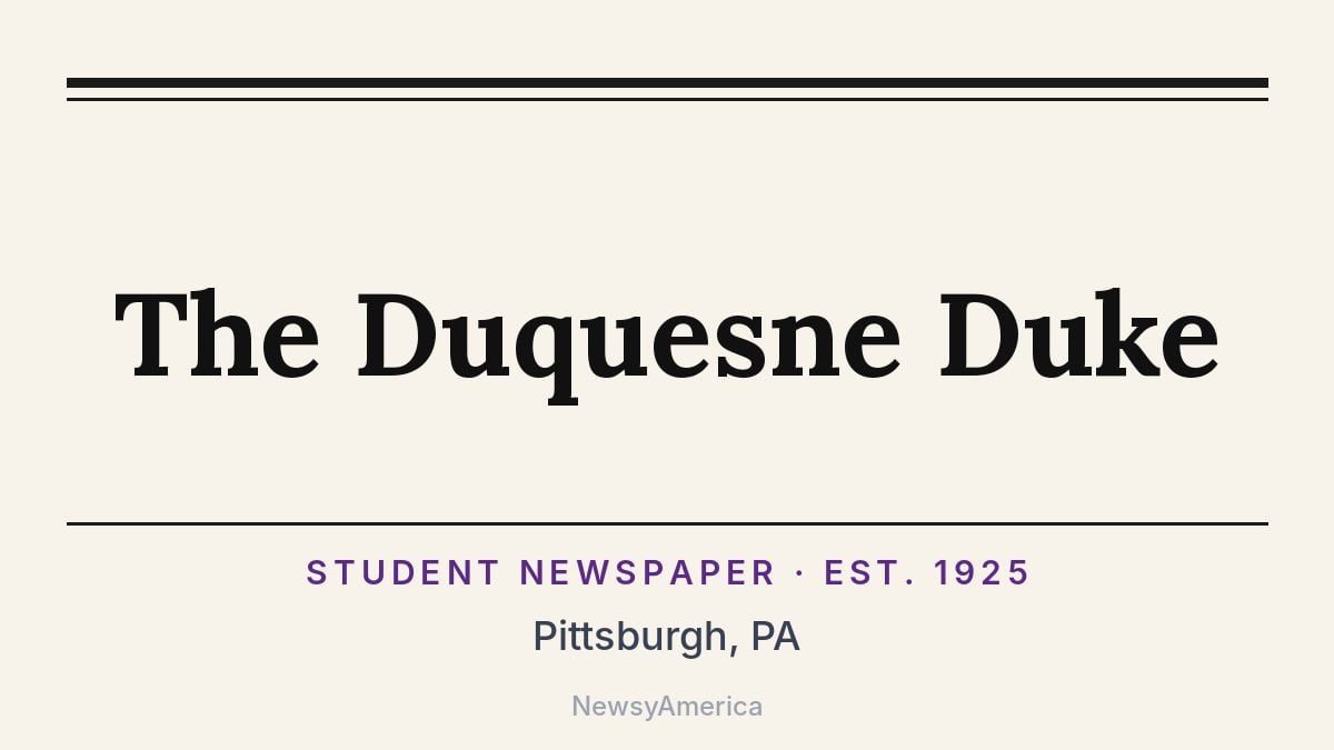 The Duquesne Duke – Pittsburgh, PA