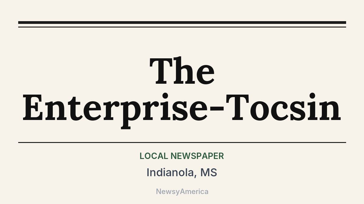 The Enterprise-Tocsin – Indianola, MS