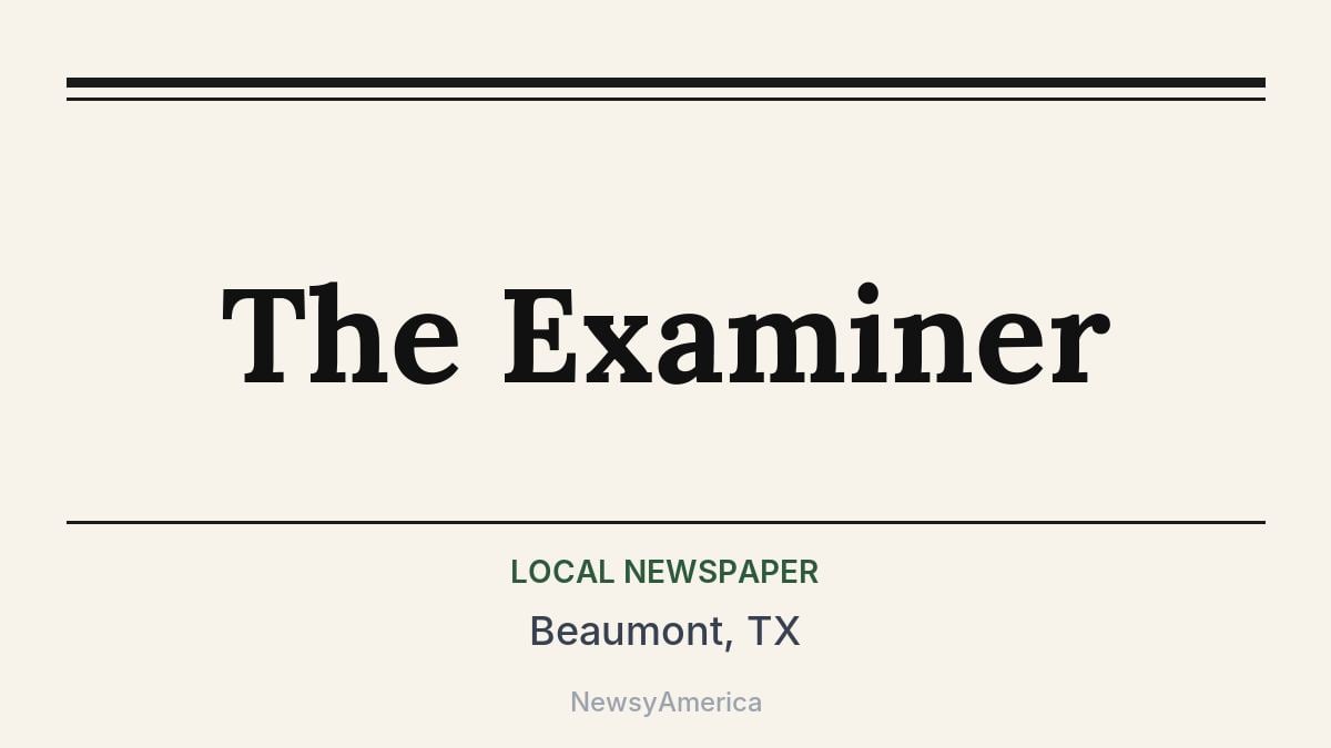 The Examiner – Beaumont, TX