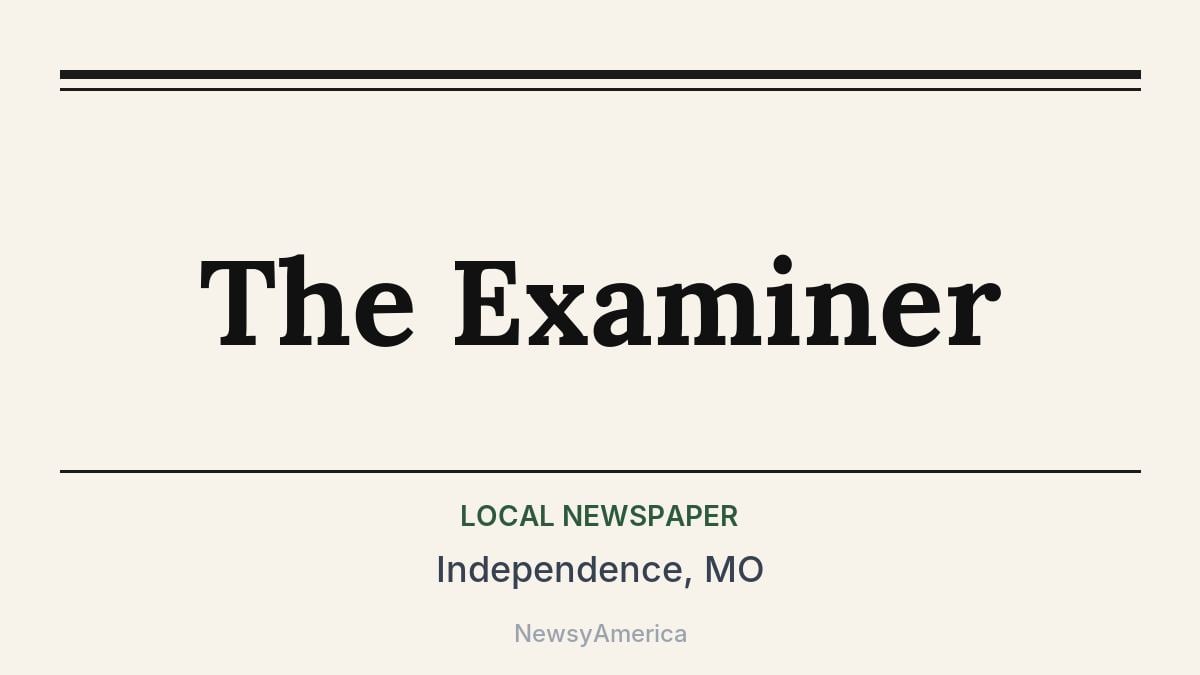 The Examiner – Independence, MO