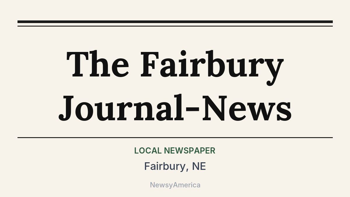 The Fairbury Journal-News – Fairbury, NE