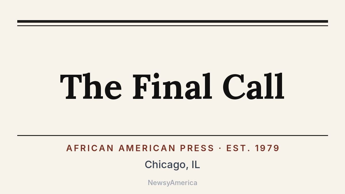 The Final Call – Chicago, IL