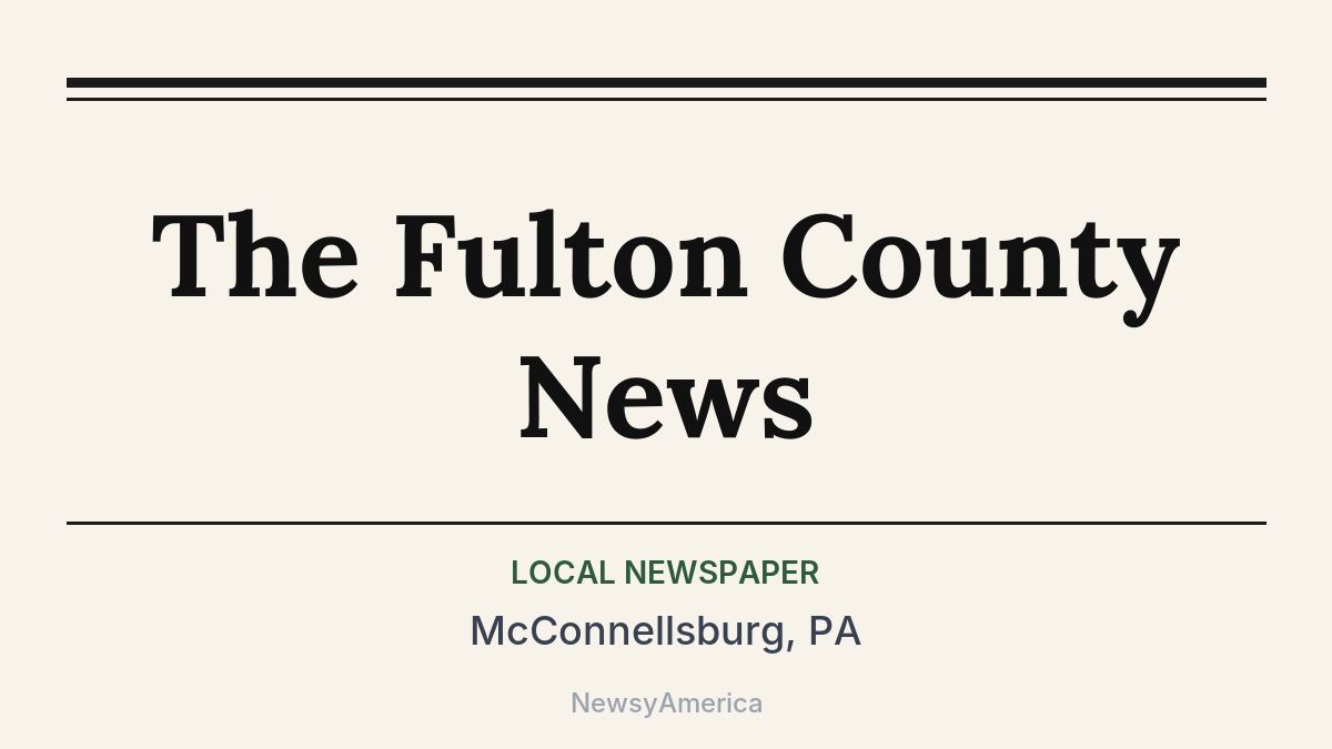 The Fulton County News – McConnellsburg, PA