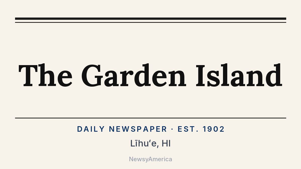 The Garden Island – Līhuʻe, HI
