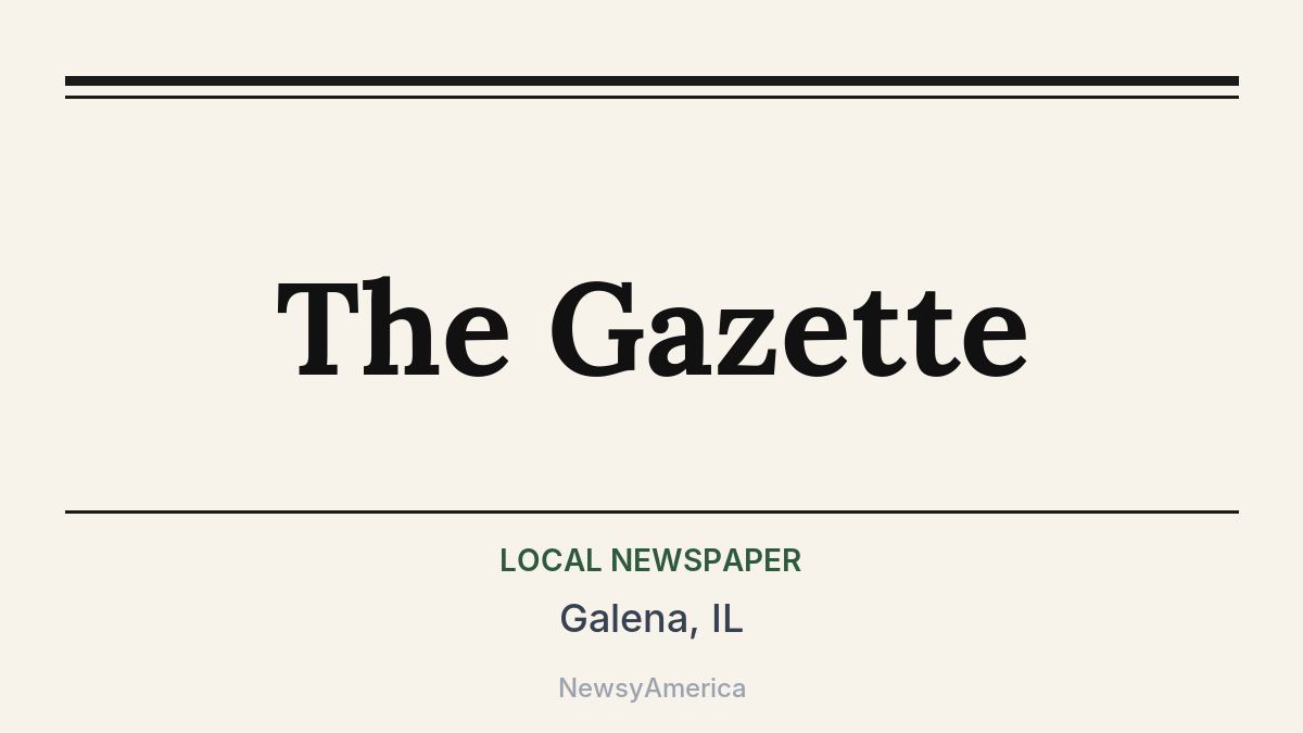 The Gazette – Galena, IL