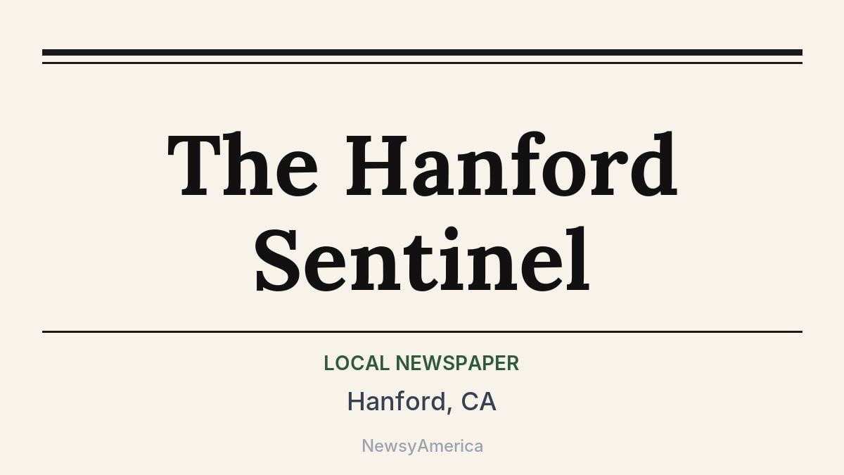 The Hanford Sentinel – Hanford, CA