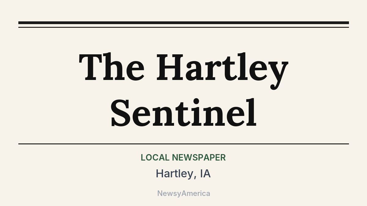 The Hartley Sentinel – Hartley, IA