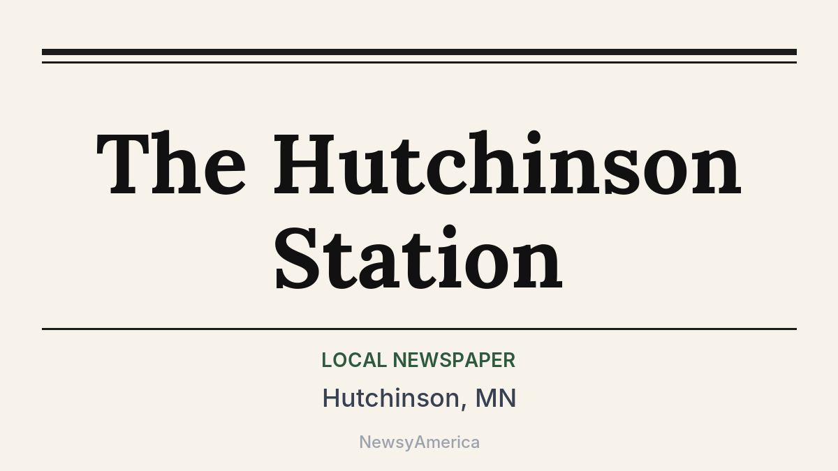 The Hutchinson Station – Hutchinson, MN