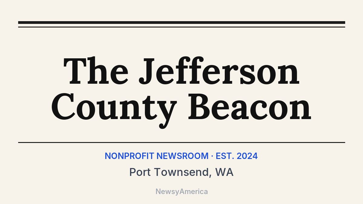 The Jefferson County Beacon – Port Townsend, WA