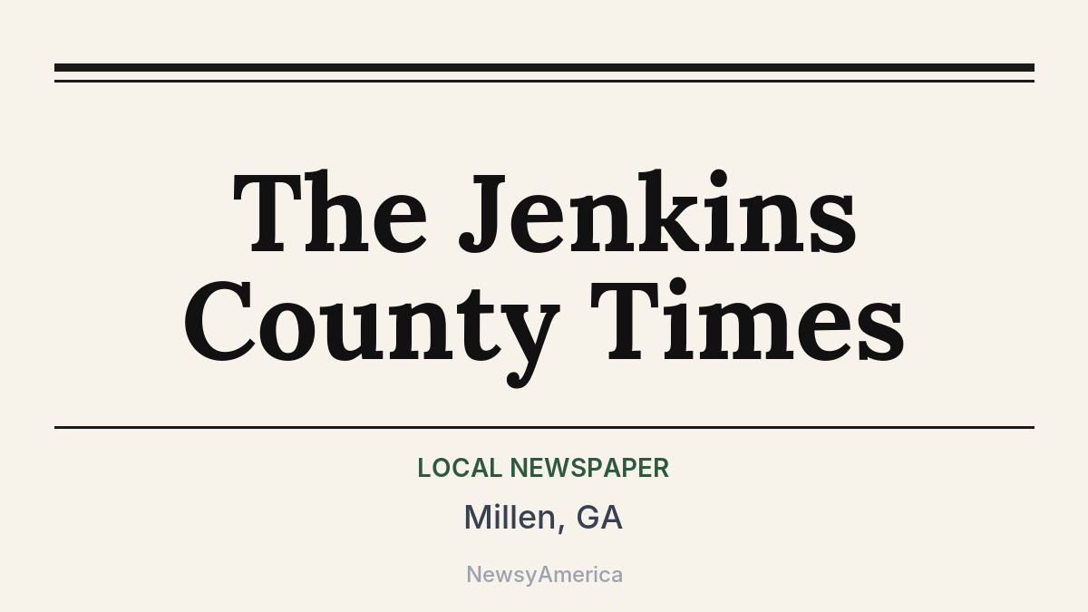 The Jenkins County Times – Millen, GA