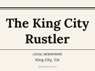 The King City Rustler, King City, CA