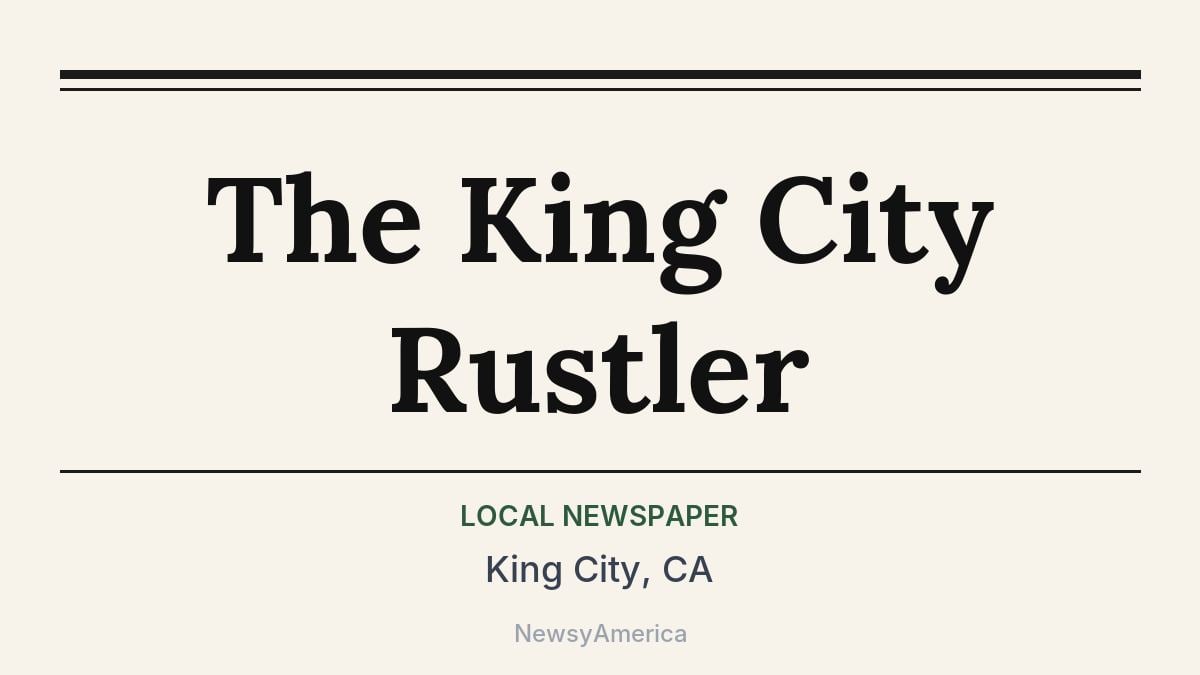 The King City Rustler – King City, CA