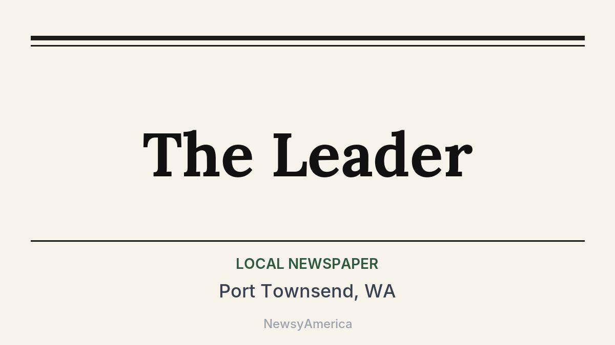 The Leader – Port Townsend, WA