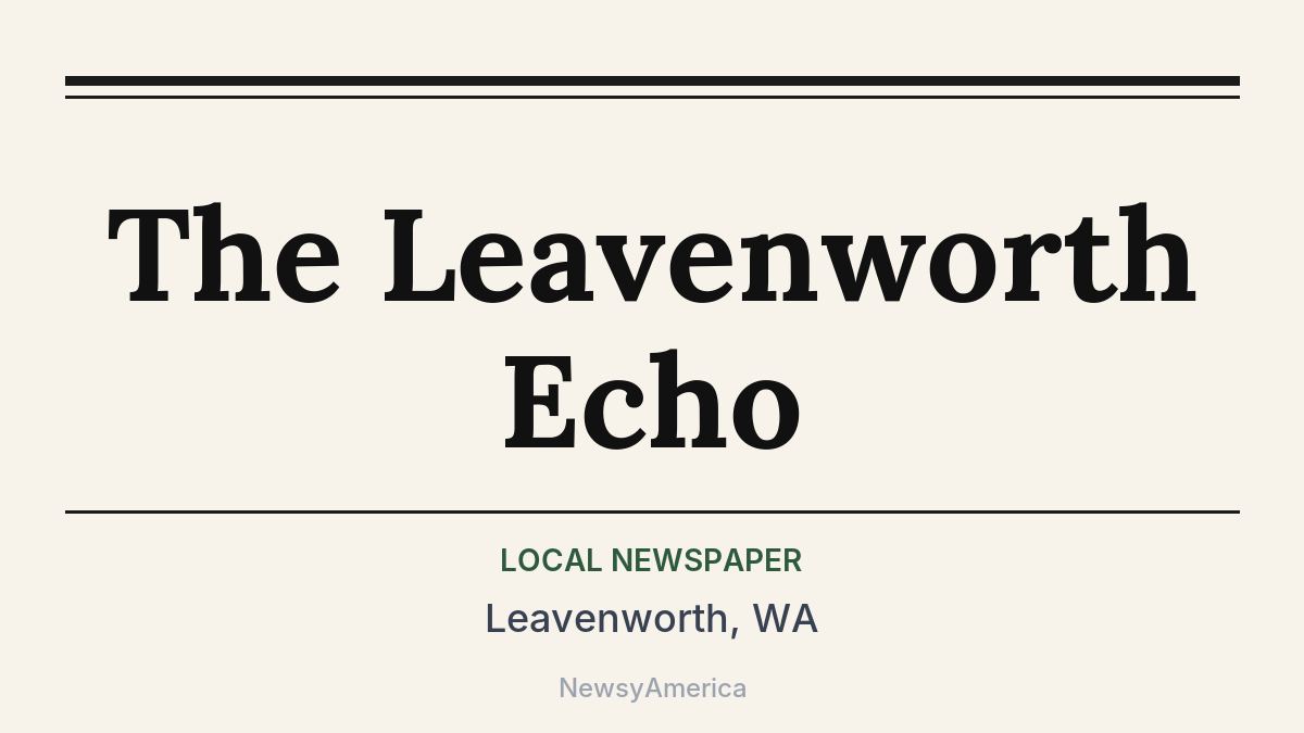 The Leavenworth Echo – Leavenworth, WA
