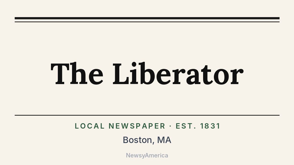 The Liberator – Boston, MA