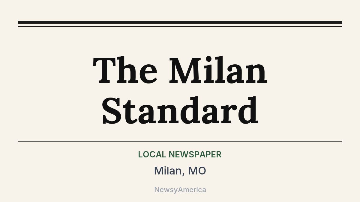 The Milan Standard – Milan, MO
