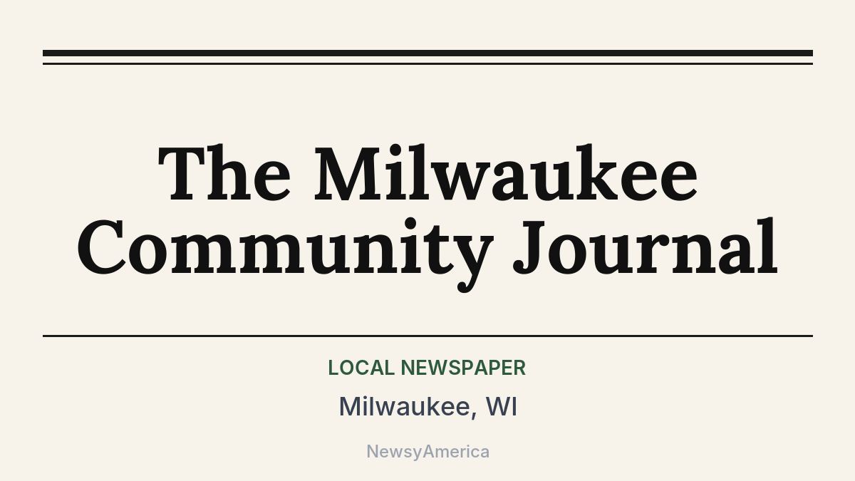 The Milwaukee Community Journal – Milwaukee, WI