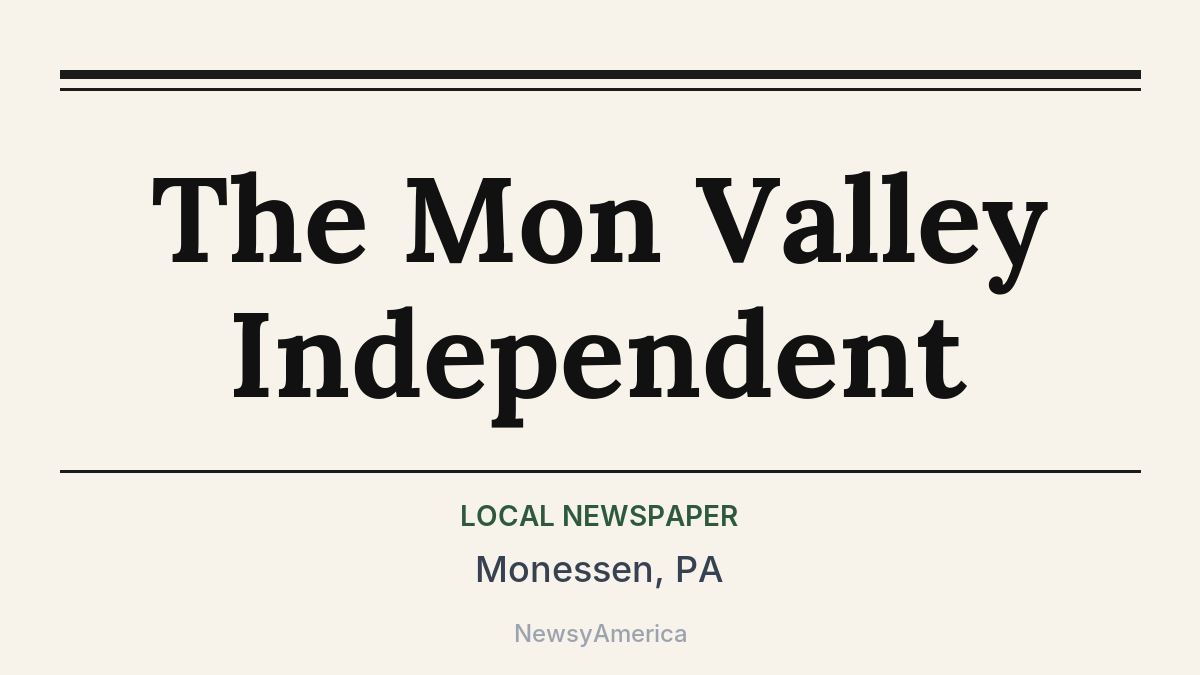 The Mon Valley Independent – Monessen, PA