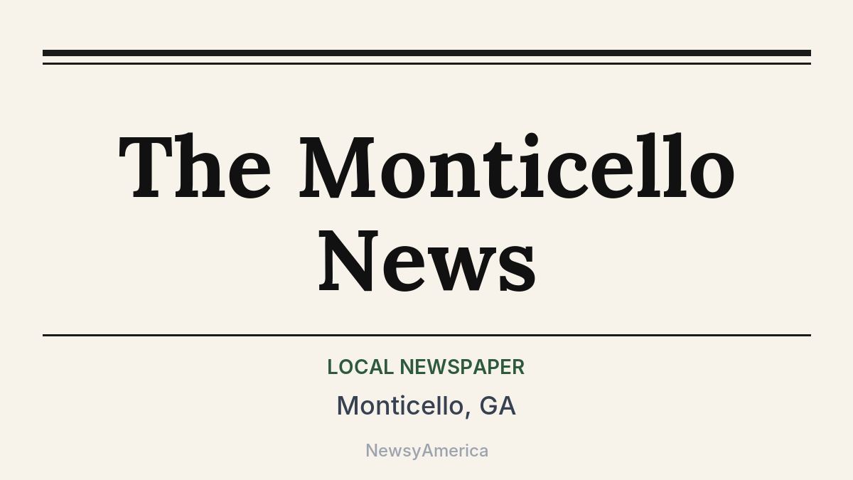 The Monticello News – Monticello, GA