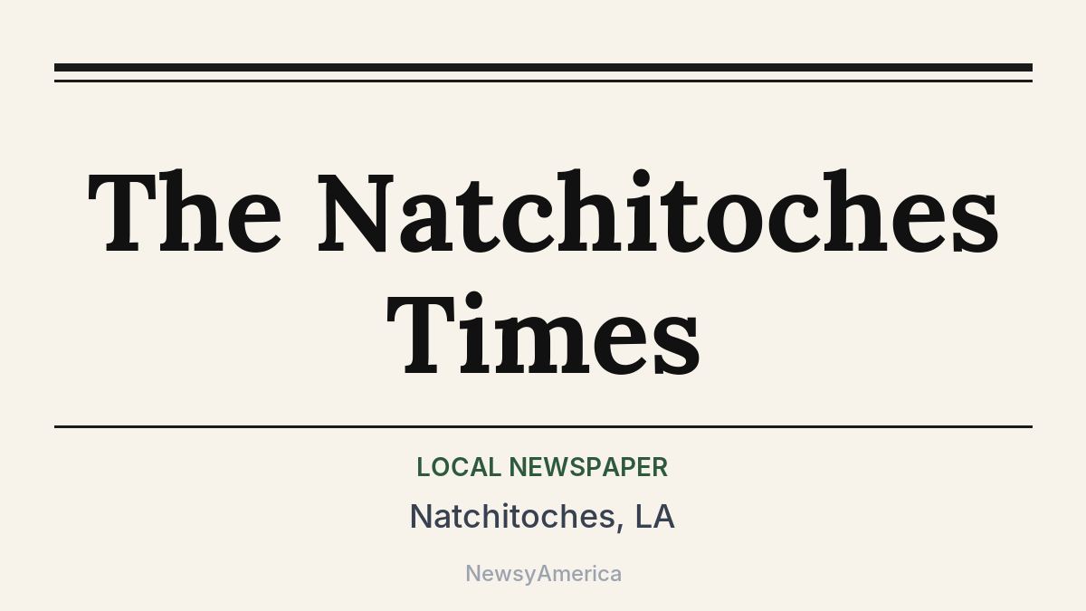 The Natchitoches Times – Natchitoches, LA