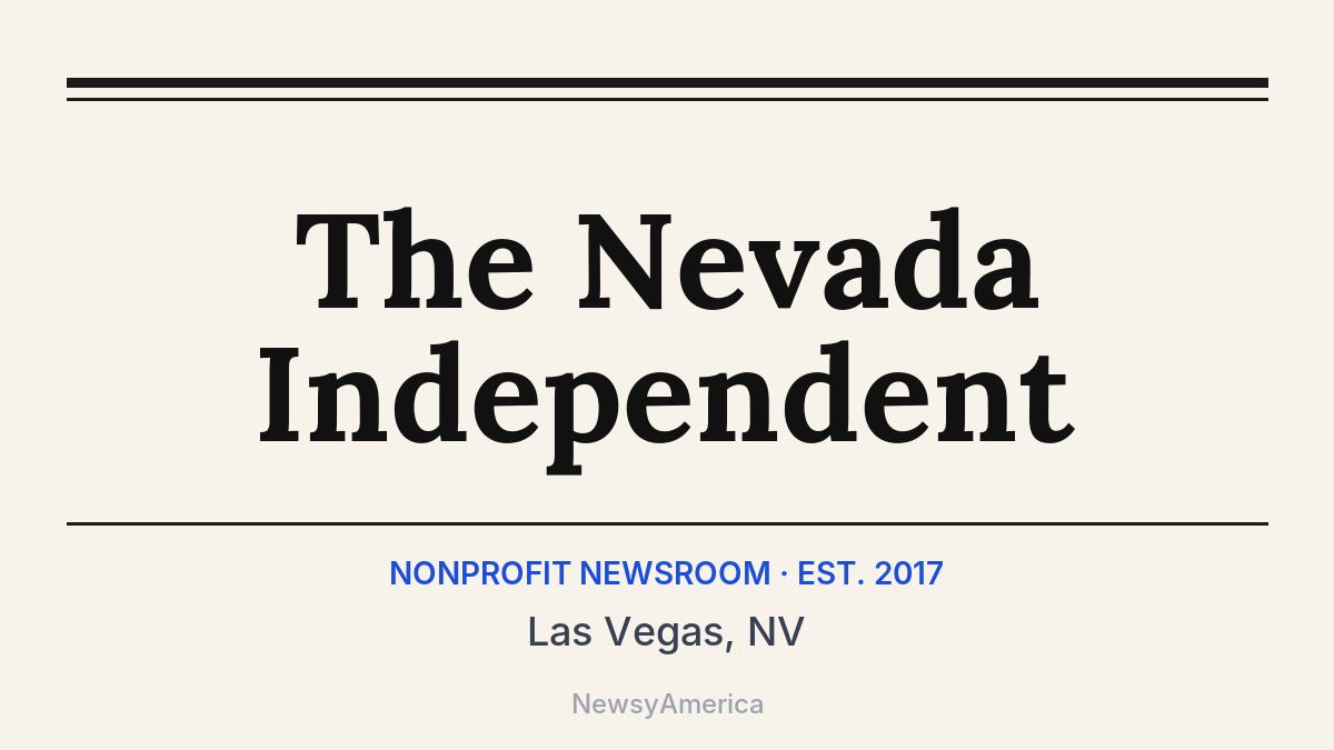 The Nevada Independent – Las Vegas, NV