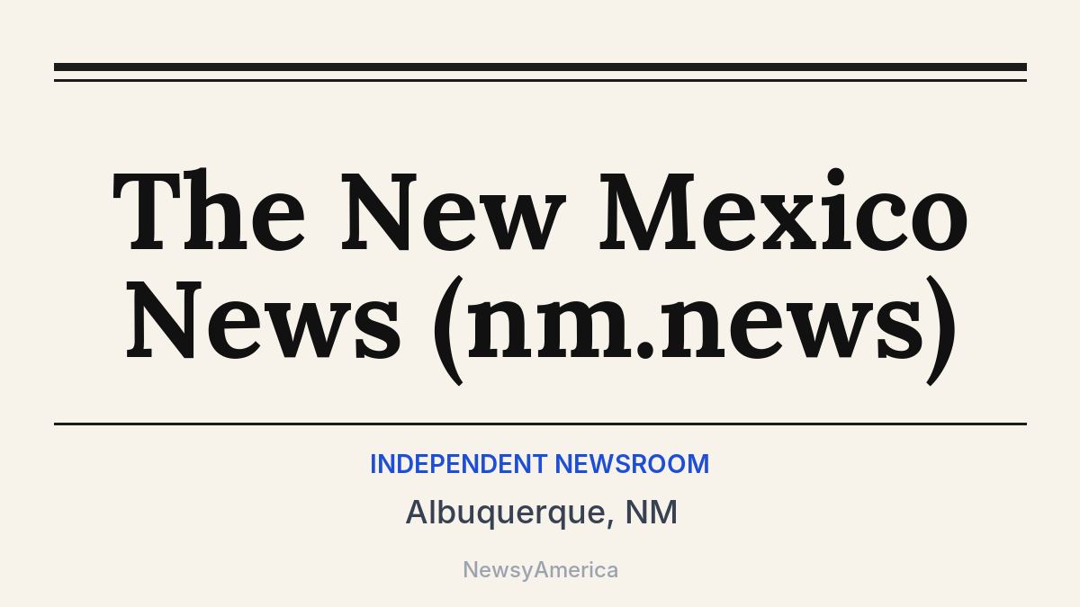 The New Mexico News (nm.news) – Albuquerque, NM