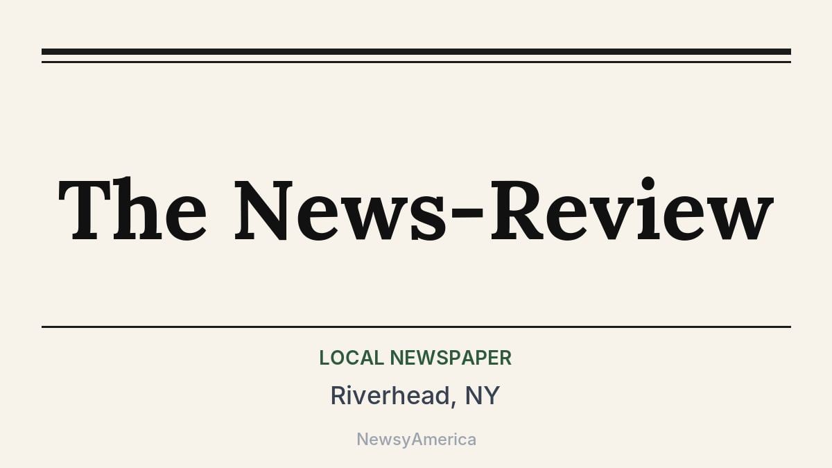 The News-Review – Riverhead, NY