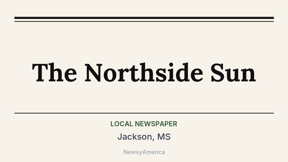 The Northside Sun – Jackson, MS