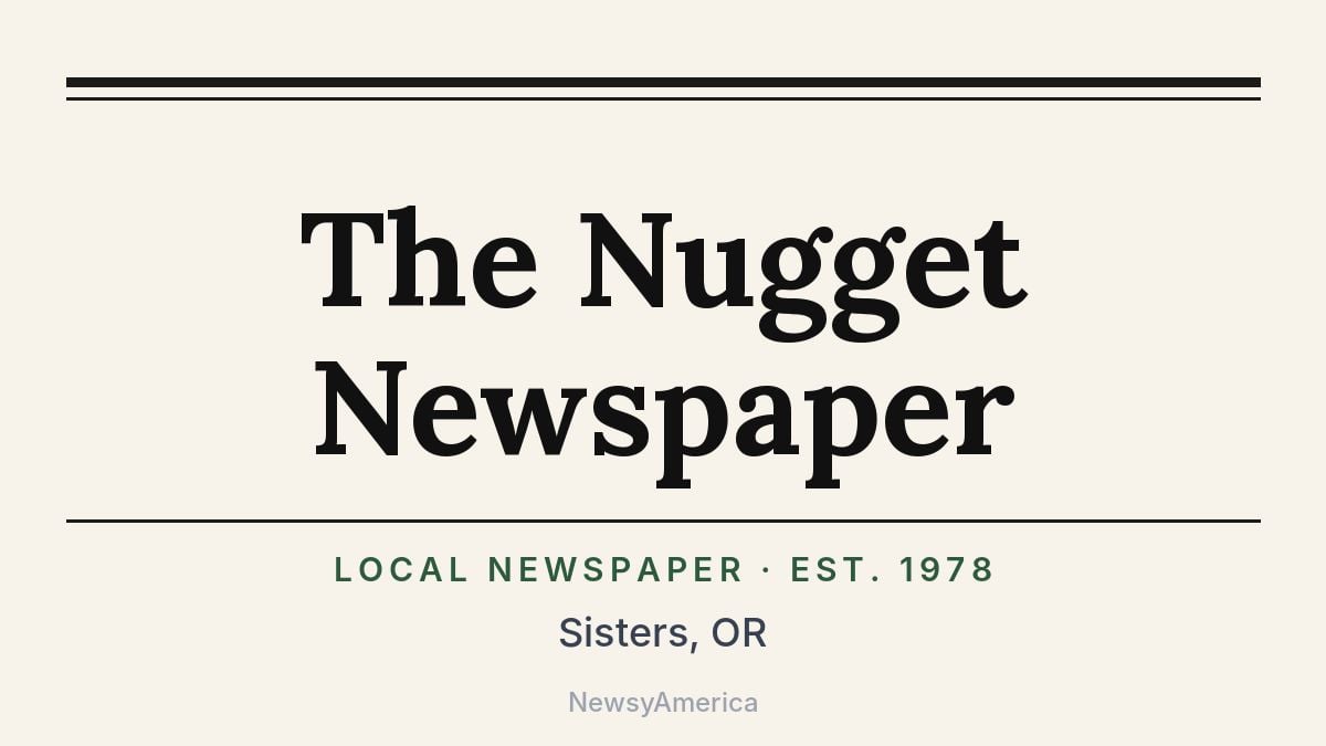 The Nugget Newspaper – Sisters, OR
