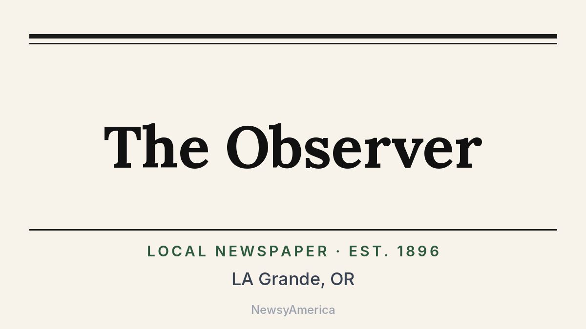 The Observer – LA Grande, OR