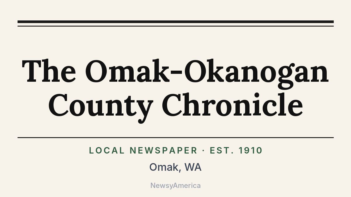 The Omak-Okanogan County Chronicle – Washington