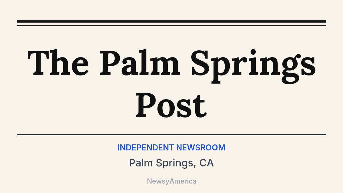 The Palm Springs Post – Palm Springs, CA