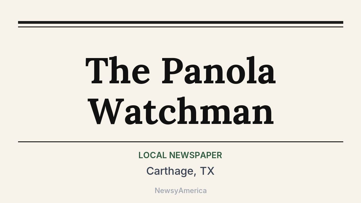 The Panola Watchman – Carthage, TX
