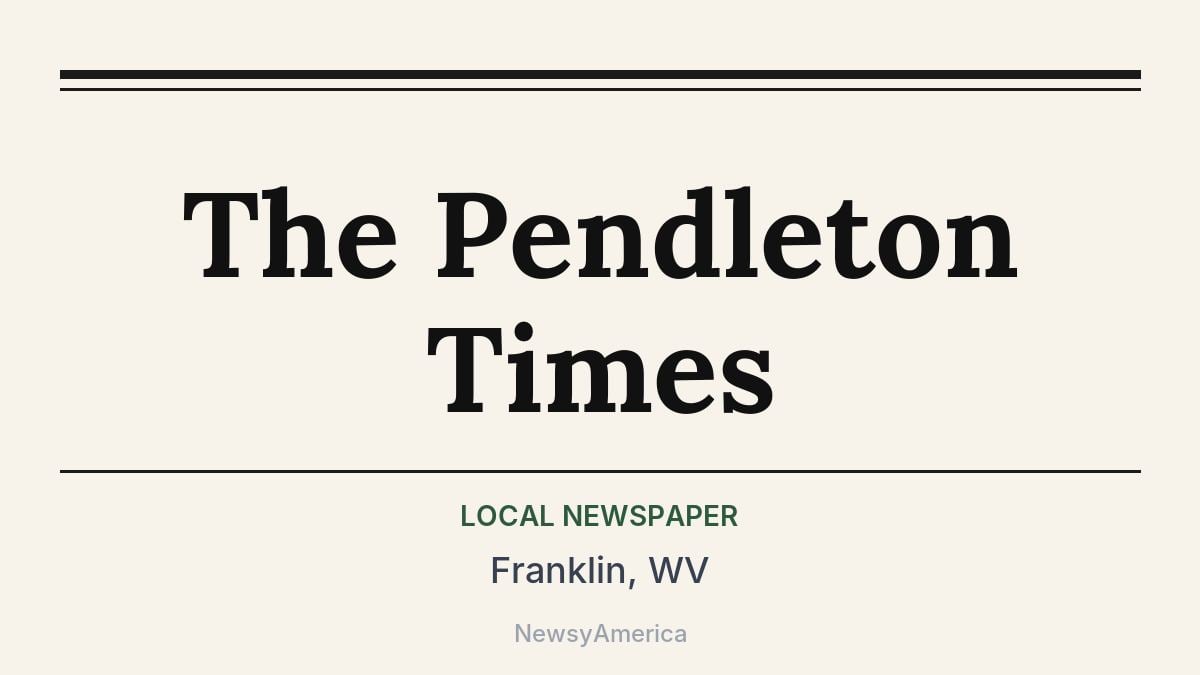 The Pendleton Times – Franklin, WV