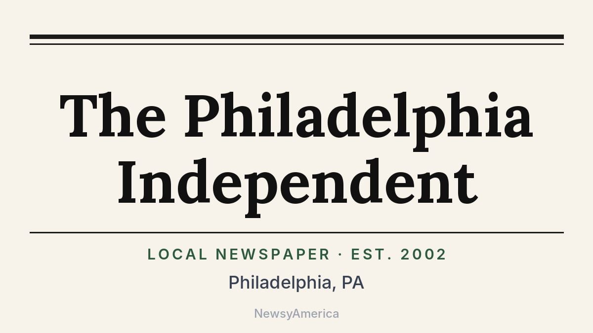 The Philadelphia Independent – Pennsylvania