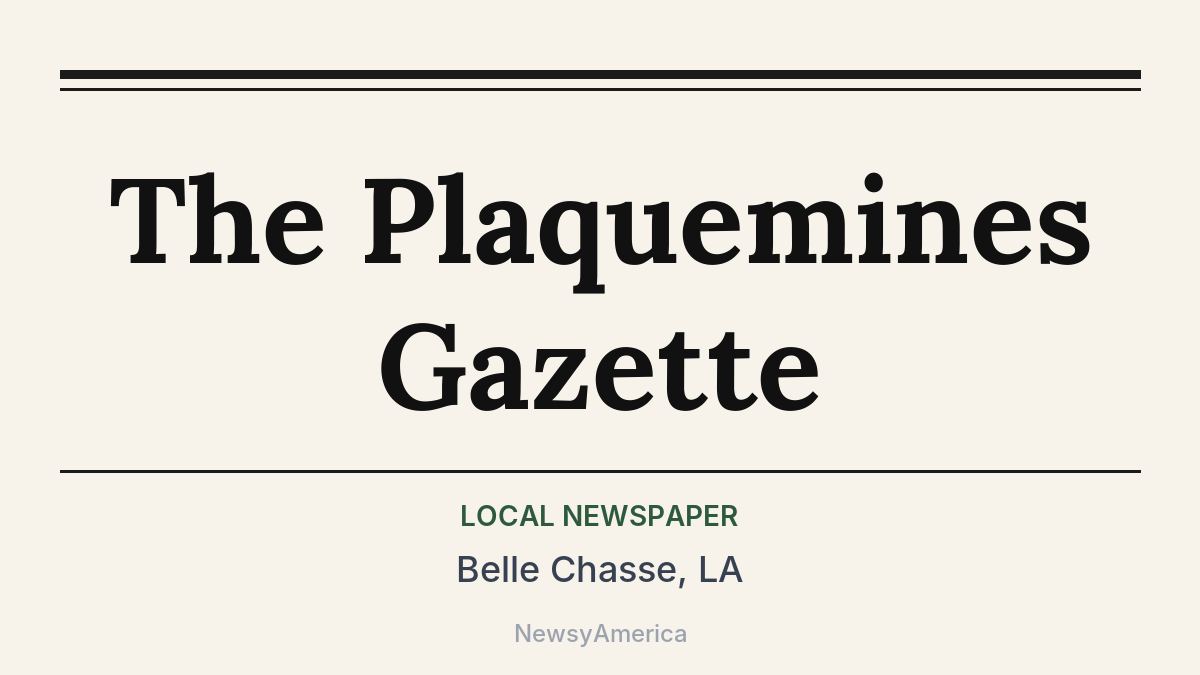 The Plaquemines Gazette – Belle Chasse, LA