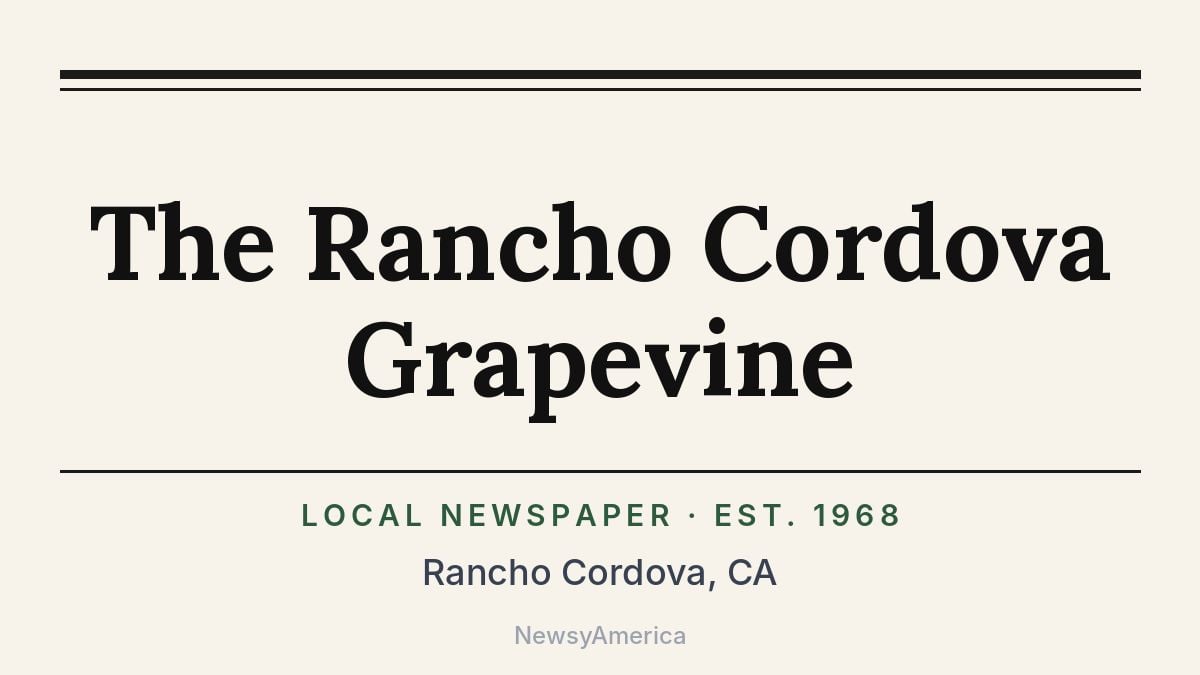 The Rancho Cordova Grapevine – California