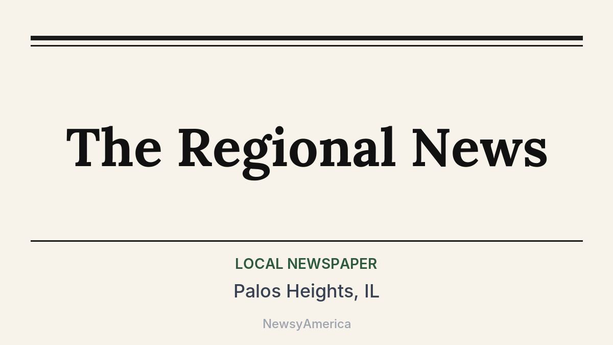 The Regional News – Palos Heights, IL