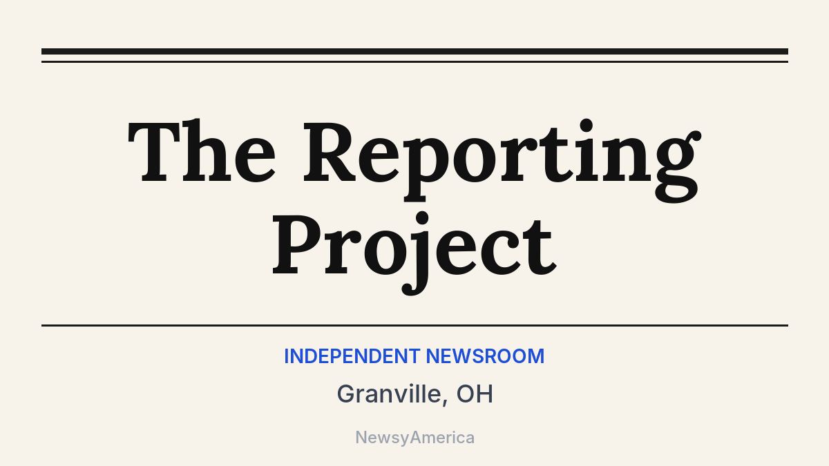 The Reporting Project – Granville, OH