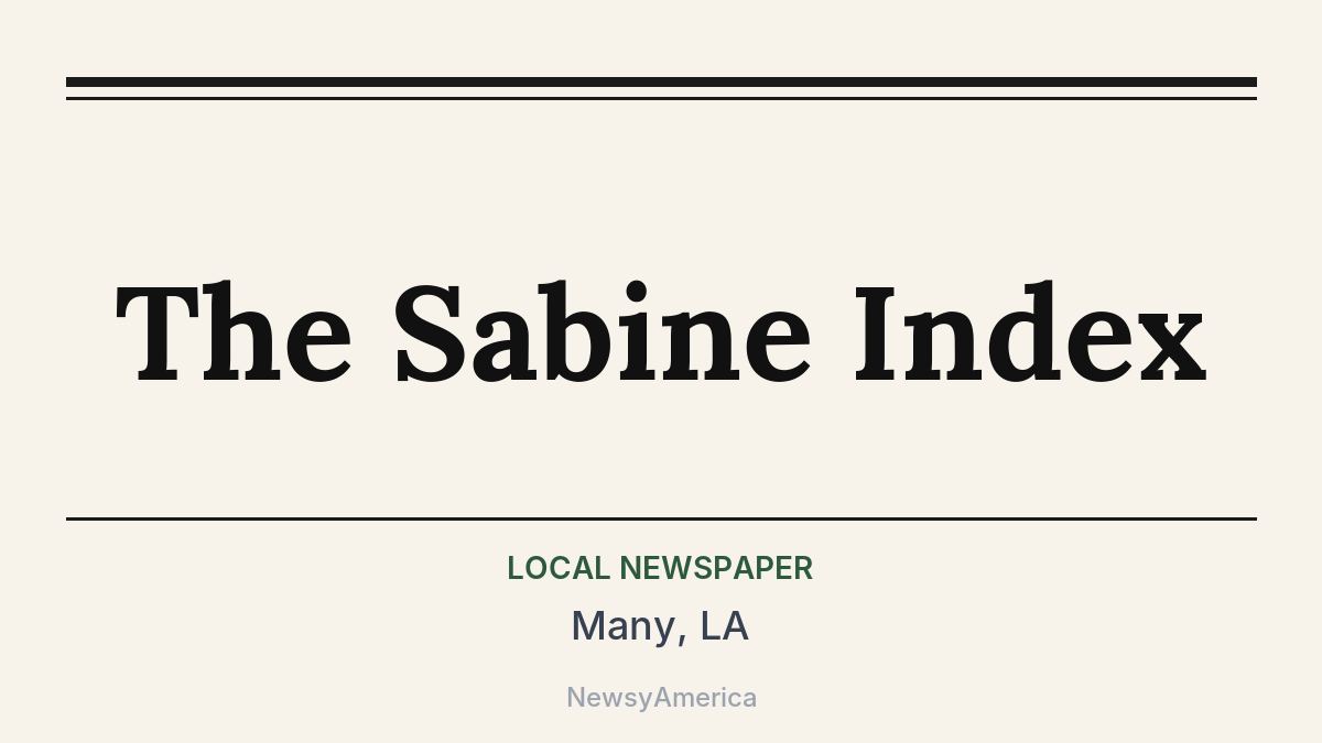 The Sabine Index – Many, LA