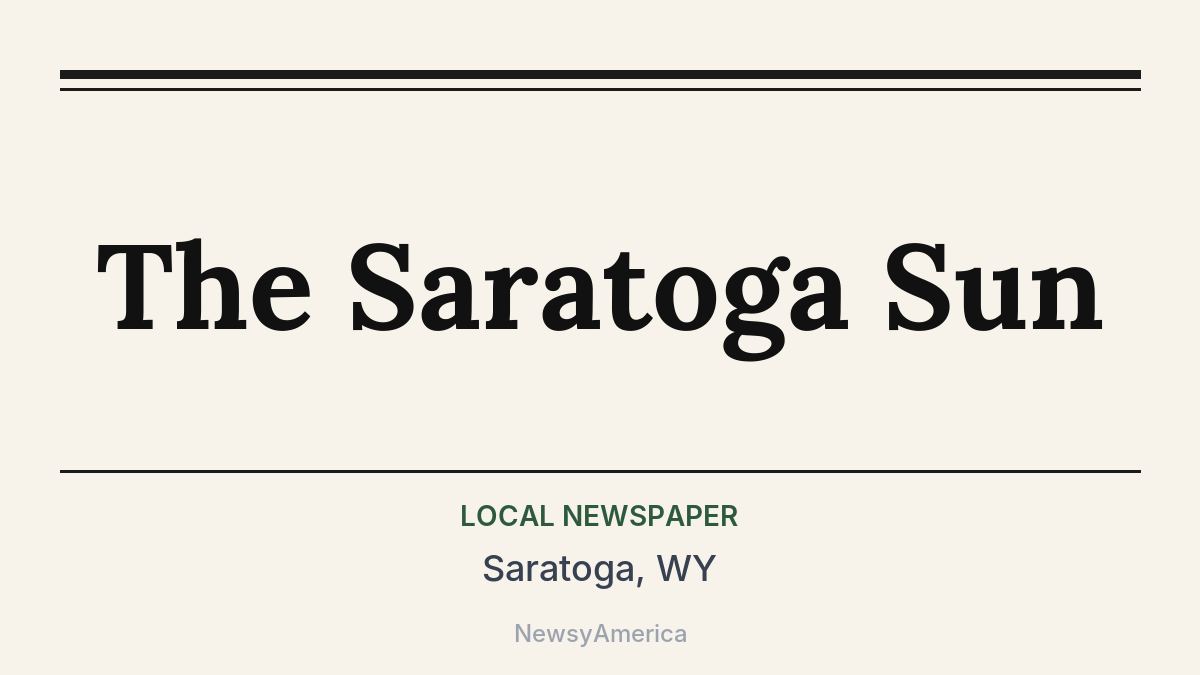 The Saratoga Sun – Saratoga, WY