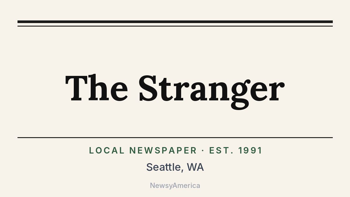 The Stranger – Seattle, WA