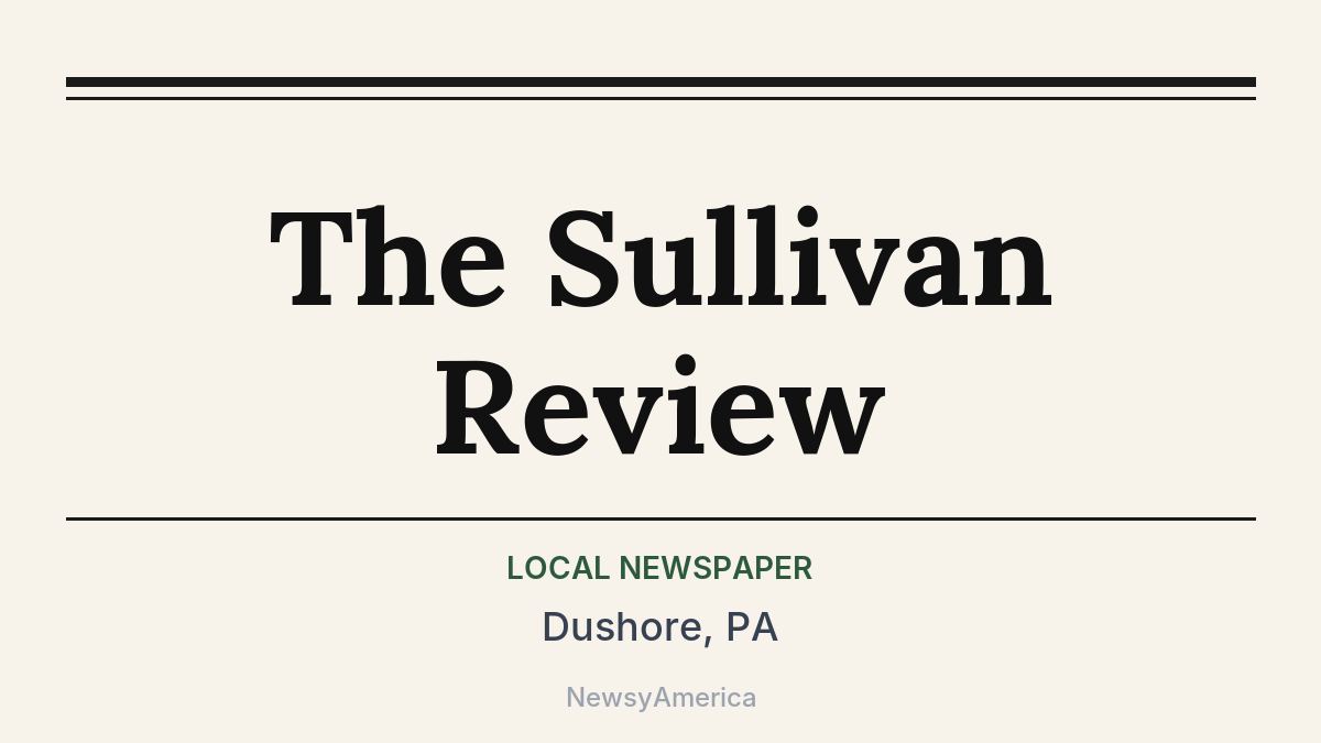 The Sullivan Review – Dushore, PA