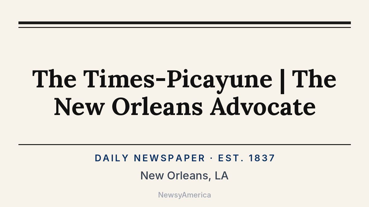The Times-Picayune | The New Orleans Advocate – Louisiana